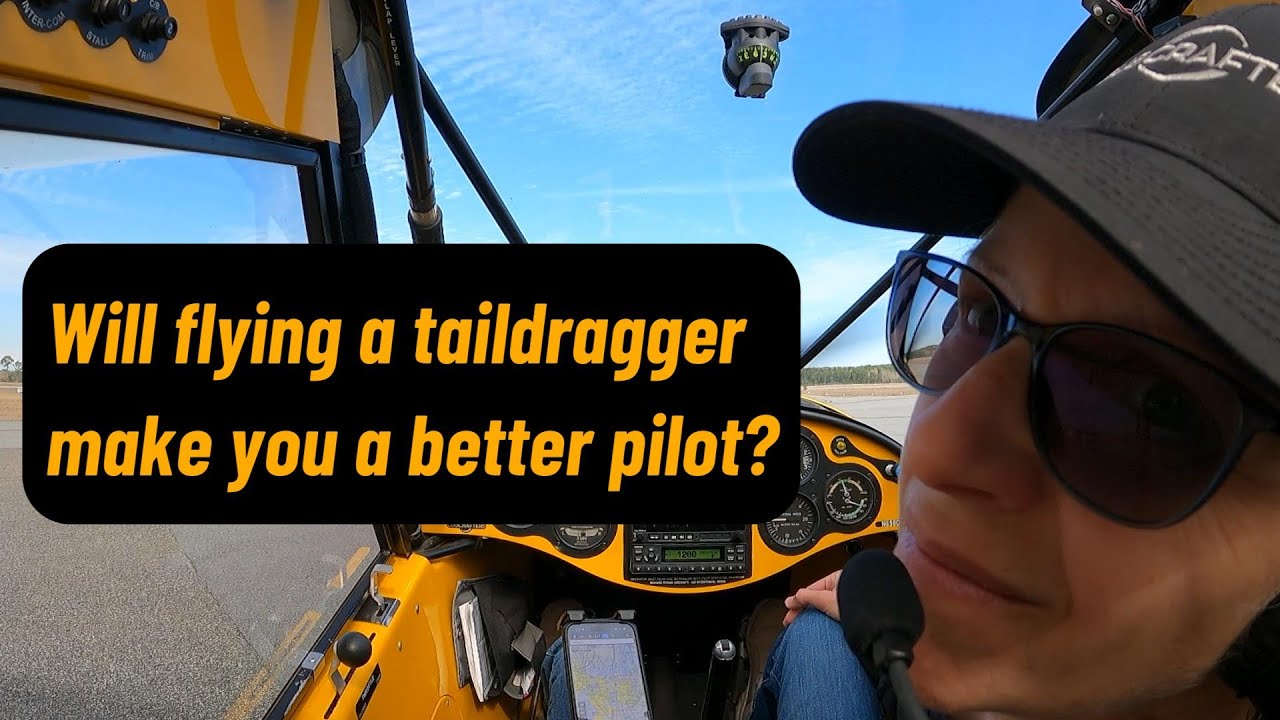 Will Flying A Taildragger Make You A Better Pilot
