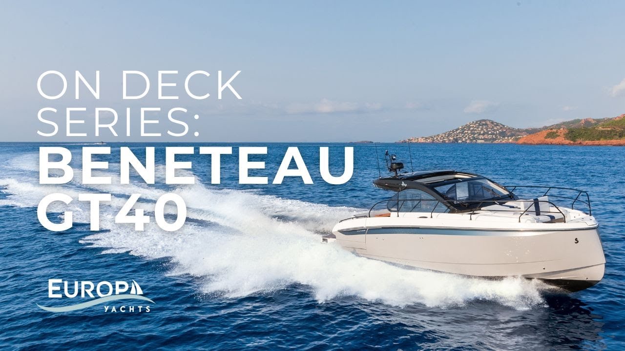 Europa Yachts On Deck: Beneteau GT 40 Alpine Edition | Exclusive at Cannes Yachting Festival