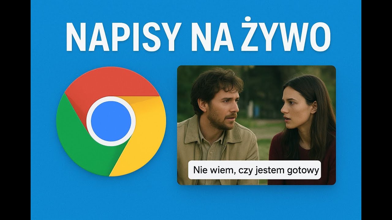 Automatyczne tłumaczenie filmów - napisy w Google Chrome