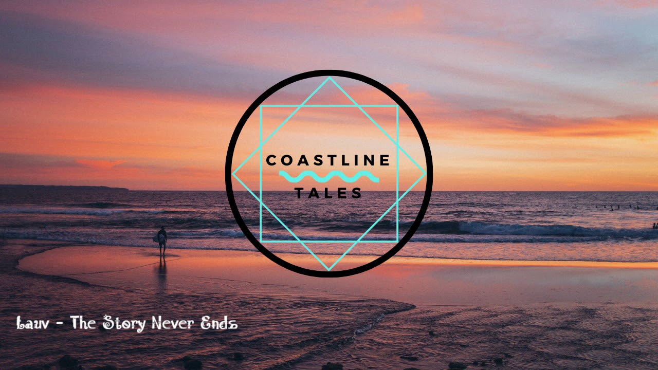Lauv - The Story Never Ends