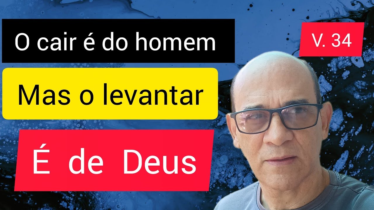 PORQUE SETE VEZES CAIRÁ O JUSTO E SE LEVANTARÁ... PV. 24.16