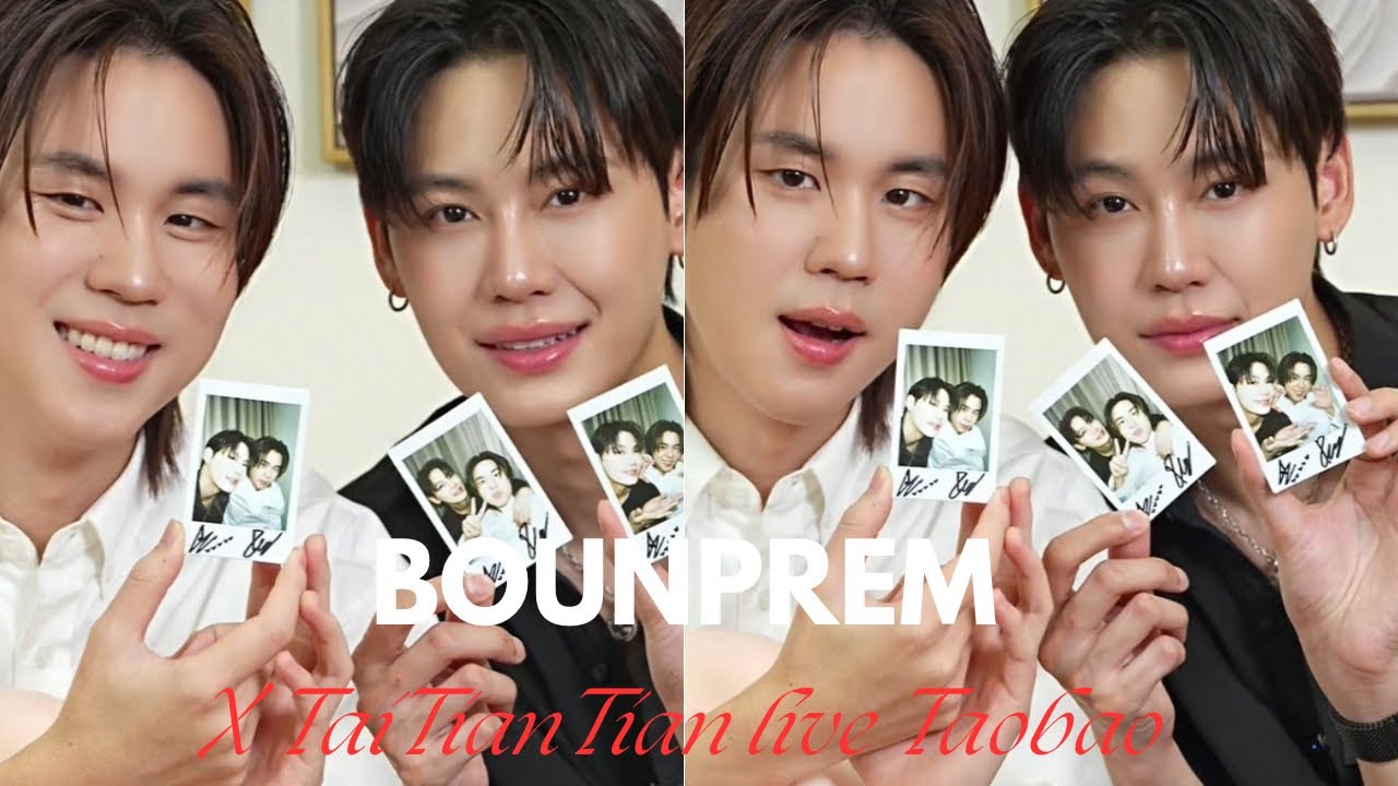 [BounPrem] 12102025 || BOUNPREM TaiTianTian LIVE Taobao || #prem_space #bb0un #บุ๋นเปรม 