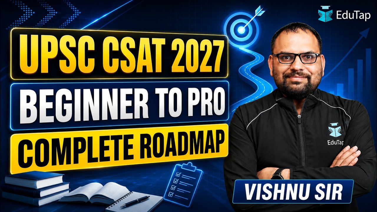 UPSC CSAT 2027 Complete Strategy for Beginners: Pattern, Syllabus, Study Plan, Resources