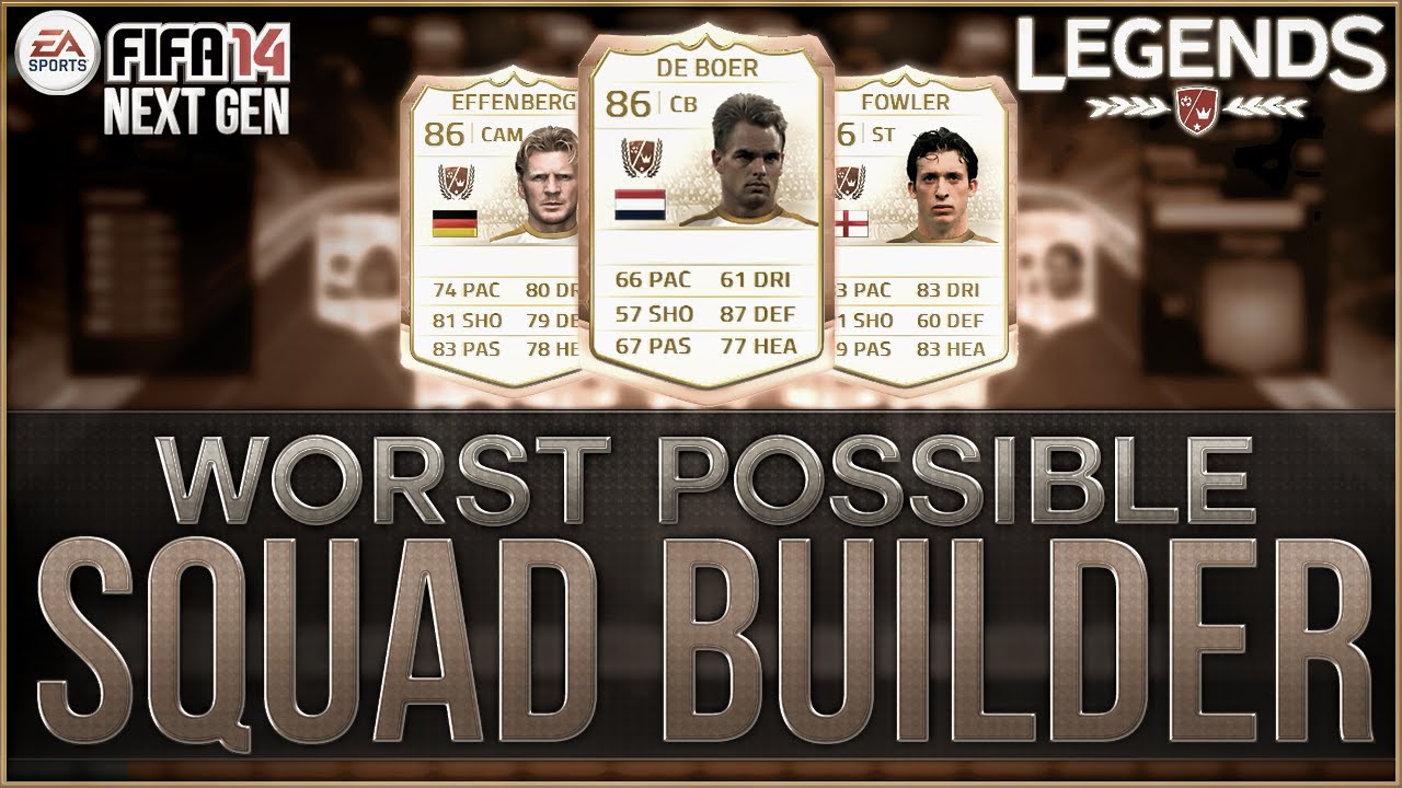 WORST POSSIBLE LEGENDS TEAM! | FIFA 14 Ultimate Team Squad Builder