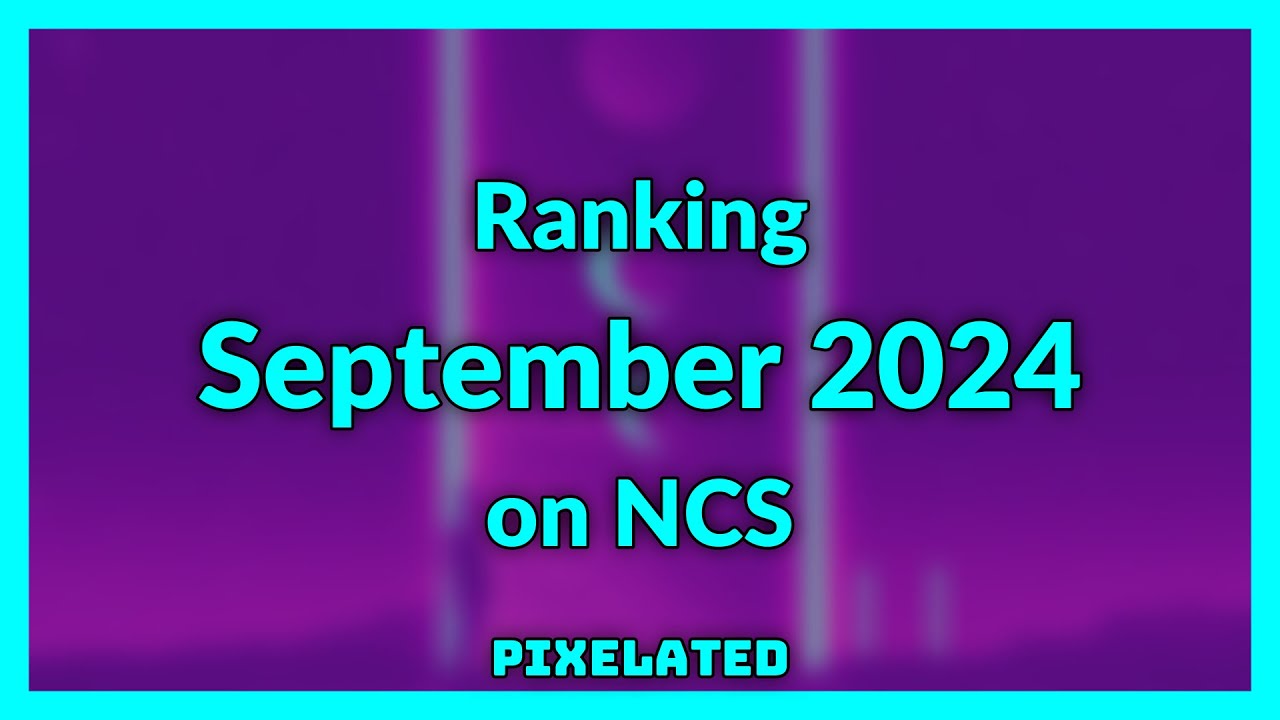 Ranking September 2024 on NCS