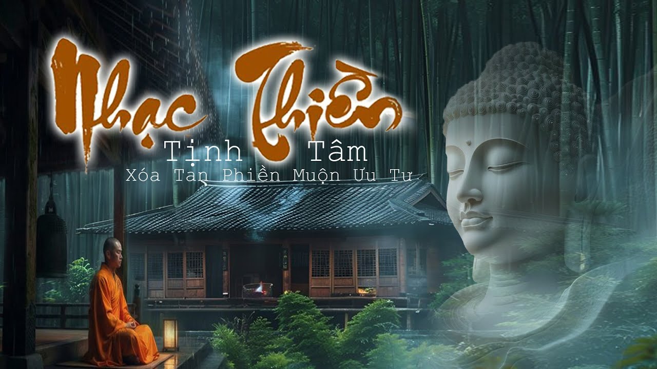 Nhạc Thiền (3 giờ) Tịnh Tâm Xóa Tan Phiền Muộn Ưu Tư - Bình An Trong Từng Hơi Thở (Mới Nhất)