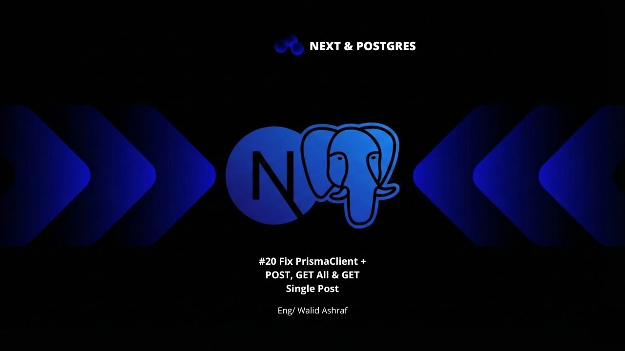 Next.js Tutorial #20 – Fix PrismaClient + POST, GET All & GET Single Post