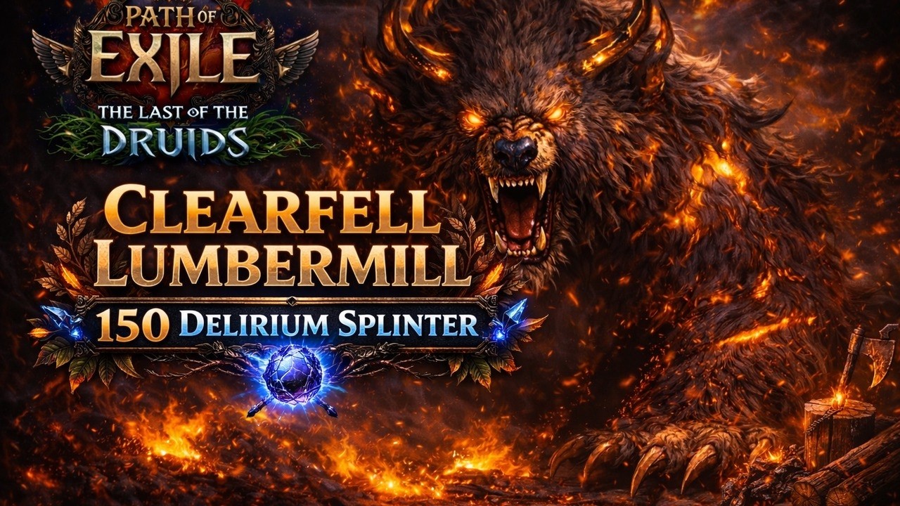 Bear Kaom Kitava | Clearfell Lumbermill (150 Delirium Splinter) | POE2 | PS5 | Druid League