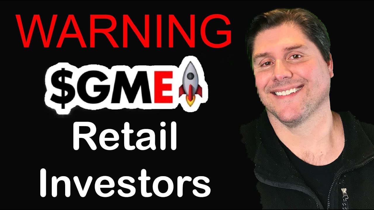 Warning to $GME Retail Investors