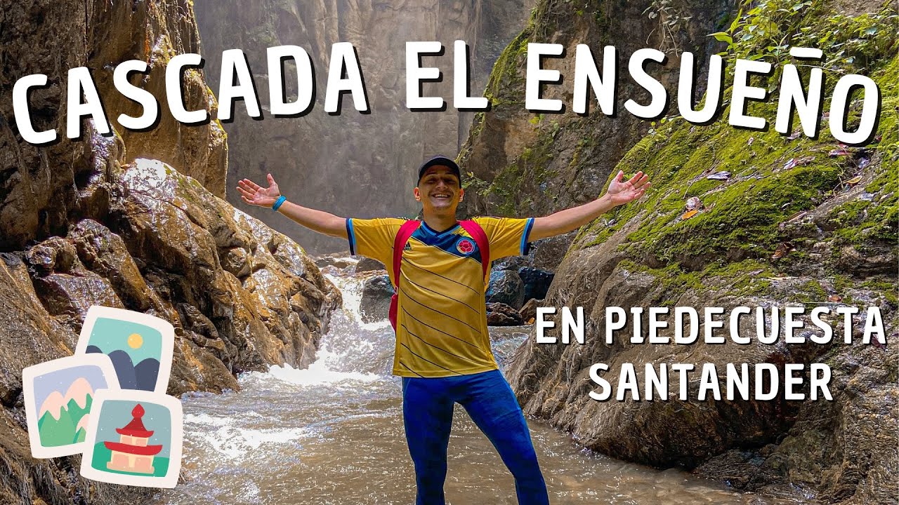 CASCADA EL ENSUEÑO EN PIEDECUESTA SANTANDER 🇨🇴 RUTA COMPLETA 😍🥳🌎