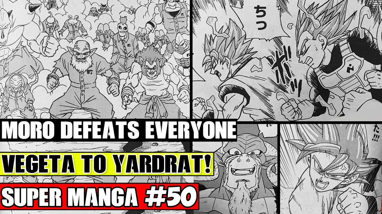 MORO DEFEATS EVERYONE?! Vegeta Going To Planet Yardrat! Dragon Ball Super Manga Chapter 50 LEAKS!