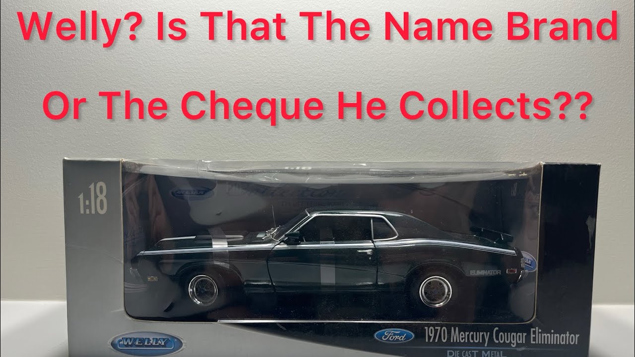 Welly?? 1/18 1970 Mercury Cougar Eliminator….. Gotta Crack It!!! Bring It Before The Judge!!