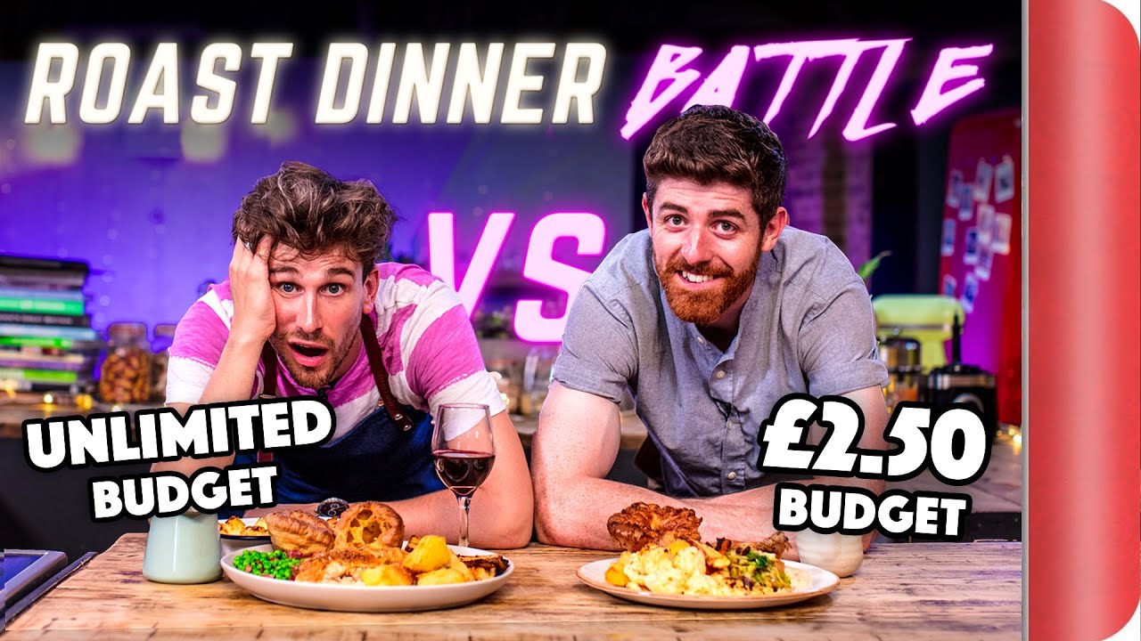 ROAST DINNER BUDGET BATTLE | CHEF (&pound;2.50 Budget) vs NORMAL (Unlimited Budget) | Sorted Food