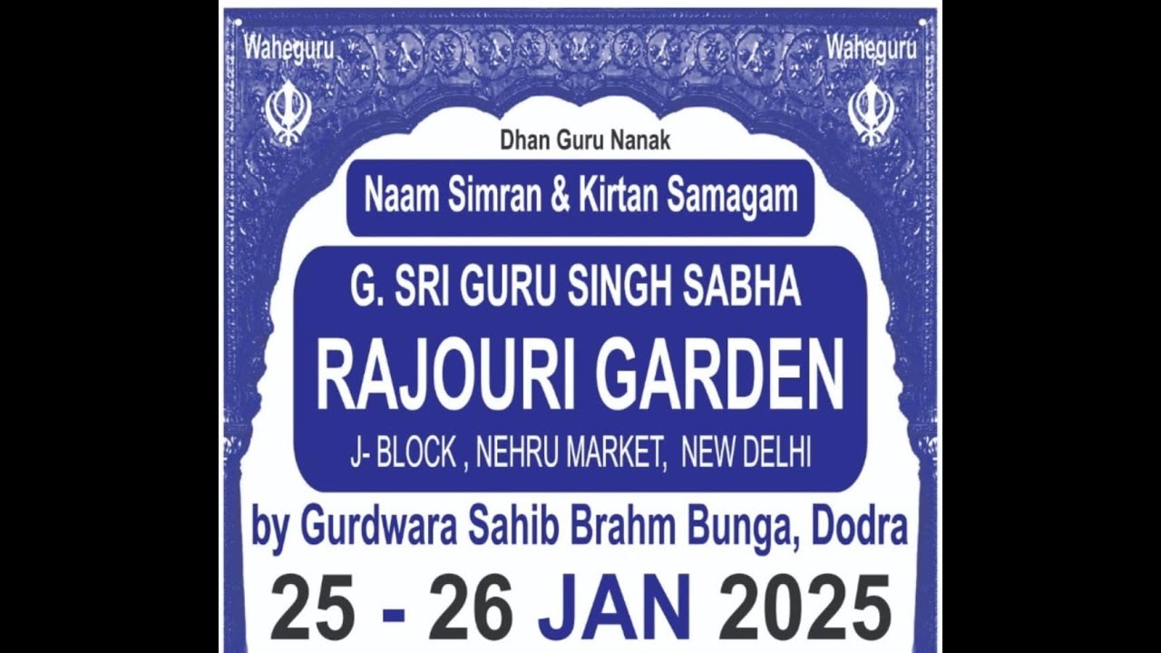 🔴 Live! Naam Simran & Kirtan Samagam at Gurdwara Singh Sabha Rajouri Garden,Delhi (26-01-2025)