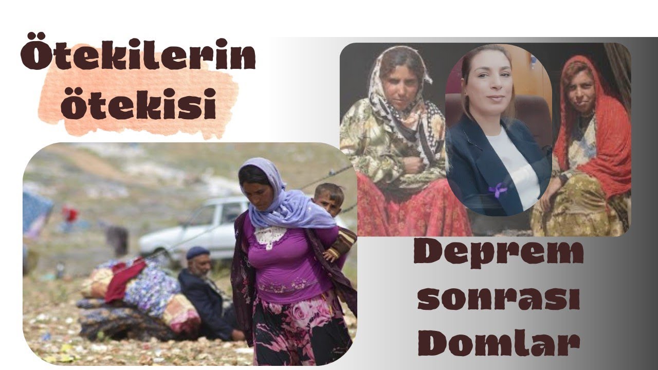 Hatay Antakya Deprem Sonrası - Dom Kızı Adile Domları Anlatıyor | Romanlar, Domlar, Lomlar