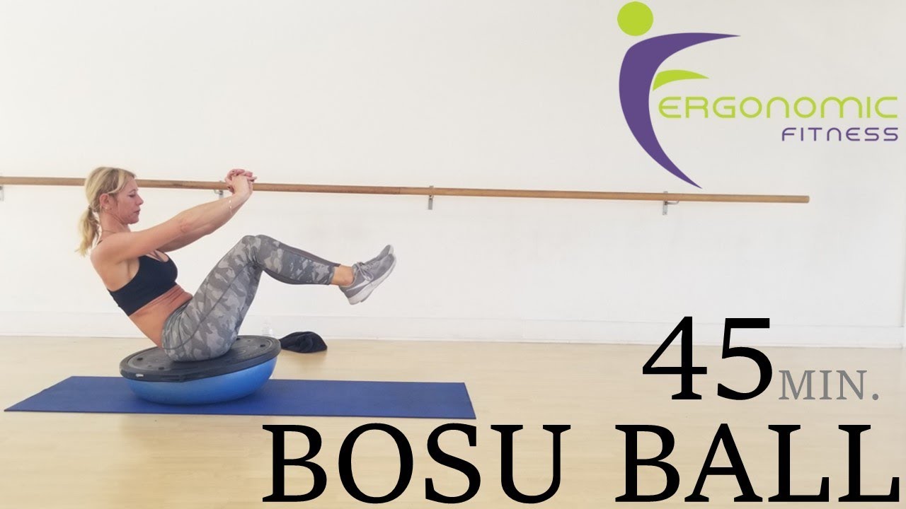 45 MINUTE BOSU BALL WORKOUT