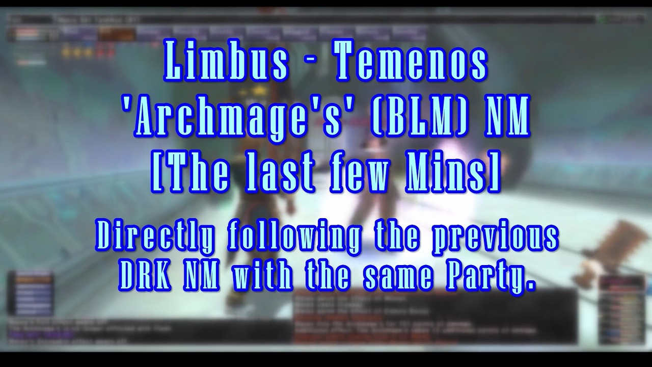 FFXI: 'Archmage's' BLM - NM - Temenos.  5 - 3 -2026