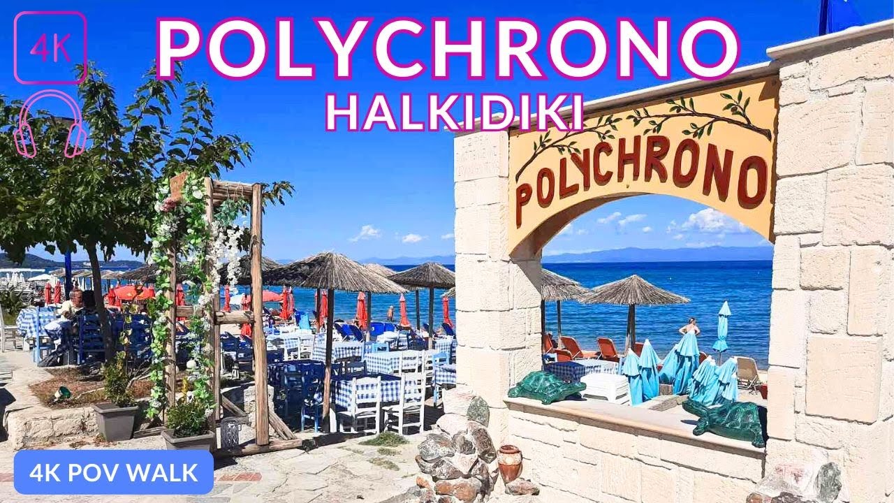 4K Virtual Walk in Greece: Polychrono Beach & Promenade | Relaxing Summer Travel Video