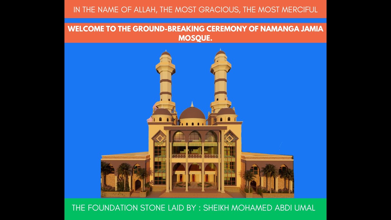 Ground-breaking Ceremony of Namanga Jamia Mosque .