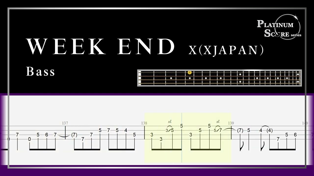 WEEK END／X(XJAPAN) 〈BASS part〉【Bass TAB】　正確さがコンセプト《プラチナスコアシリーズ》　※Tuning halfdown