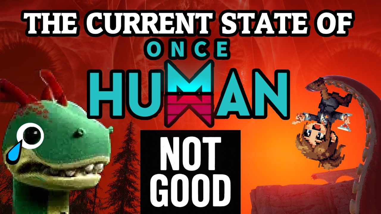 The Current State of Once Human - S.C.P. is BAD