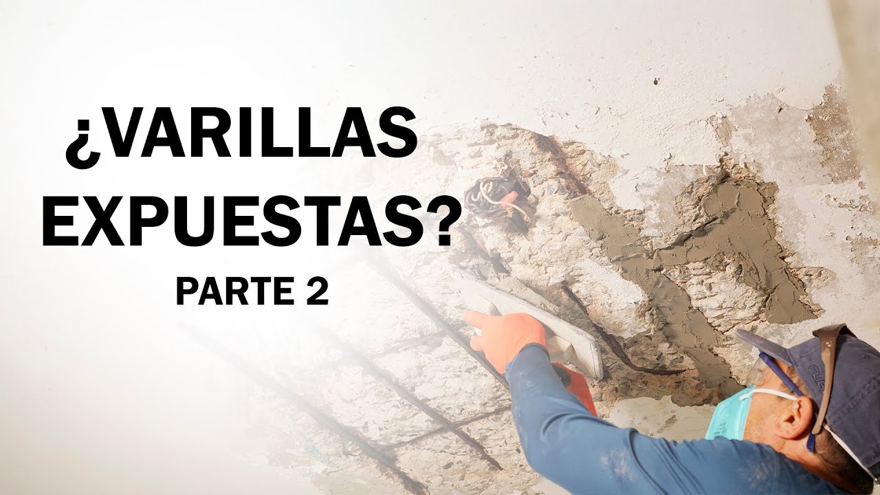 “Reparación de varillas expuestas: materiales, técnica y resultado final”
