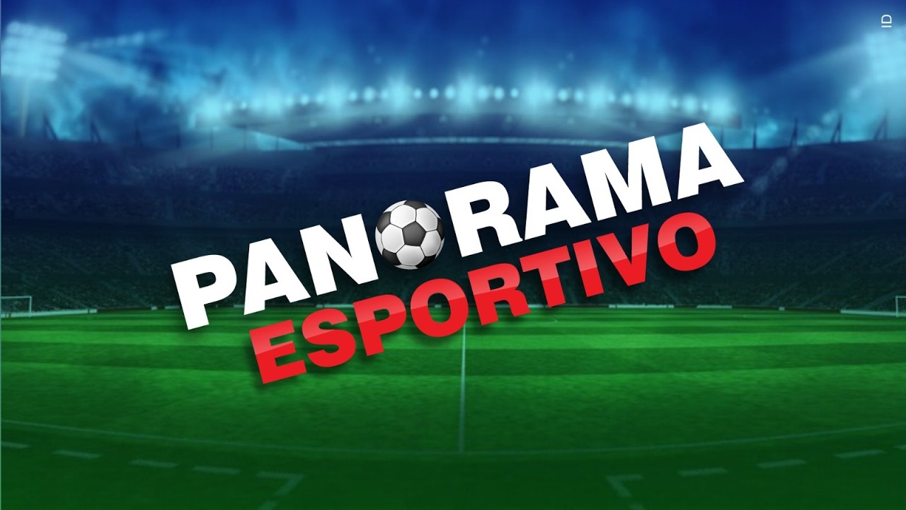 [AO VIVO] PROGRAMA PANORAMA ESPORTIVO - 26/02/2026