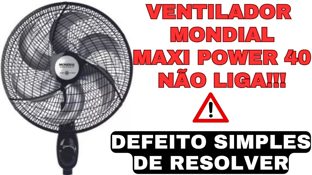 ventilador mondial maxi power 40 não liga! Veja como consertar e colocar ele para funcionar