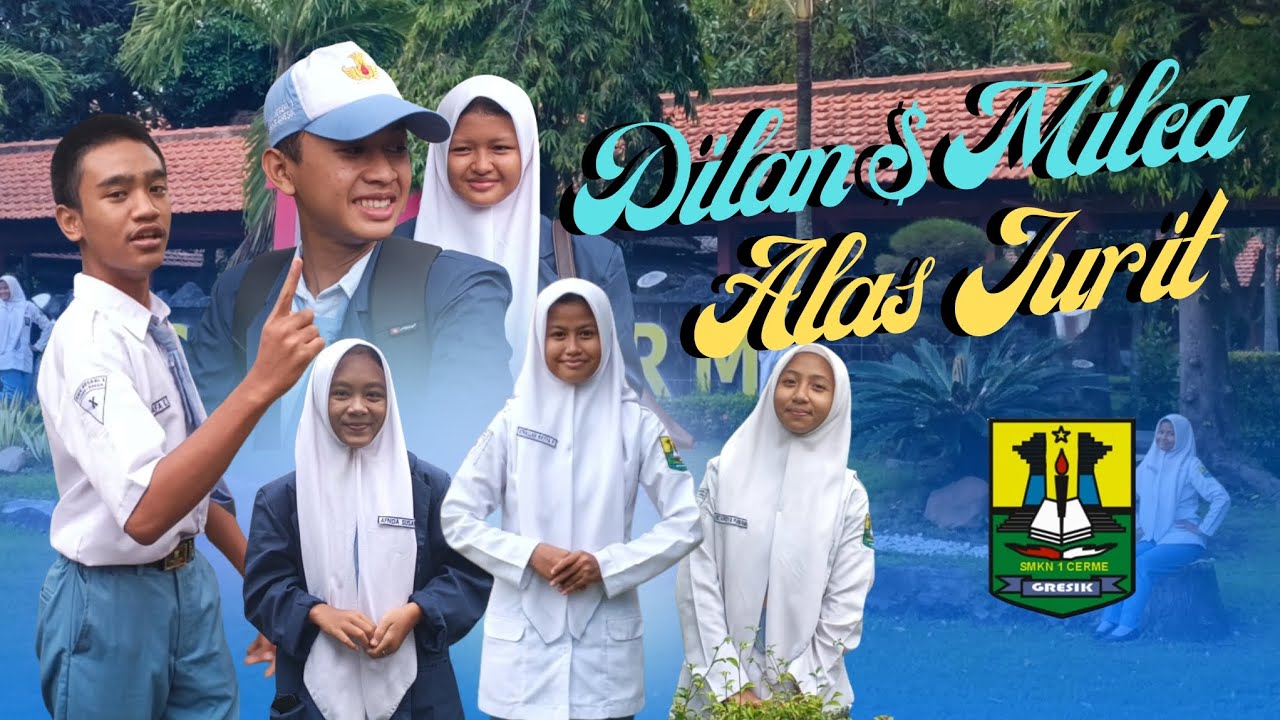 DILAN & MILEA NYA ALAS JURIT!? | SMKN 1 Cerme Gresik