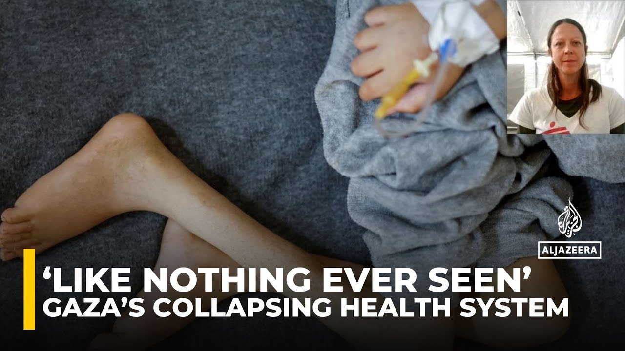 MSF describes Gaza&rsquo;s collapsing health system: &lsquo;Like nothing ever seen&rsquo;