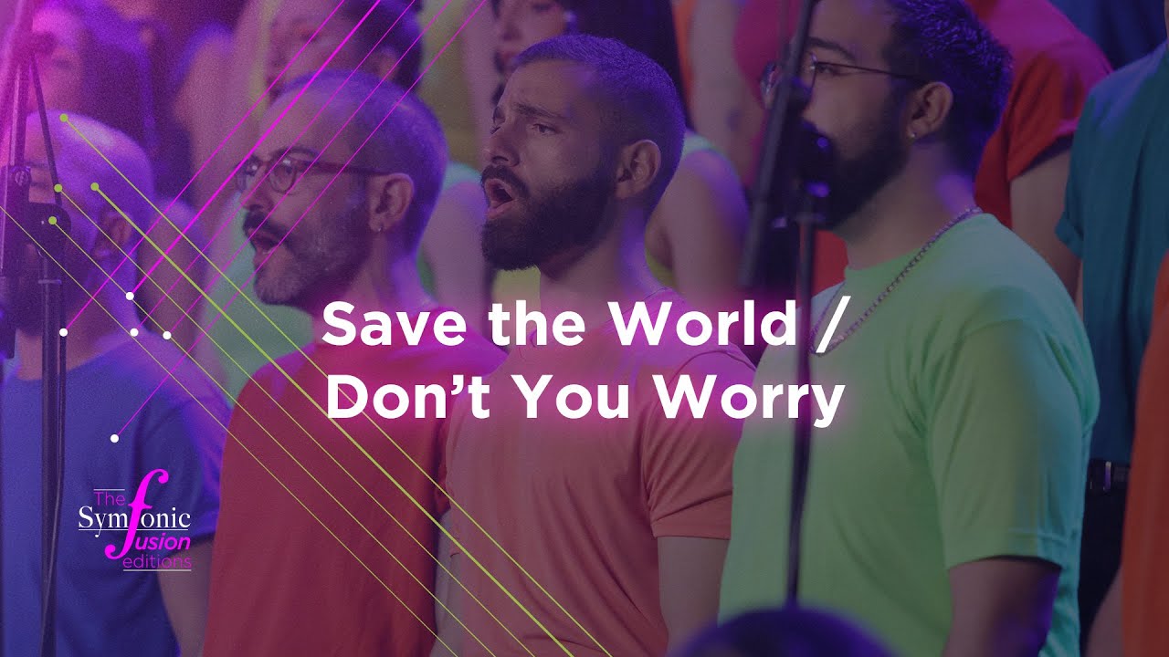 Symphonic EDM | Save the World / Don't You Worry