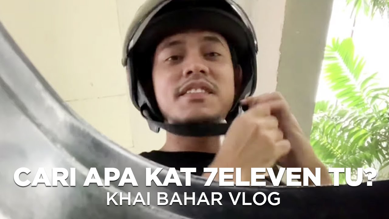 #KHAIBAHARVLOG  | PERGI 7ELEVEN SEMATA-MATA NAK CARI?? HMMM KECEWA