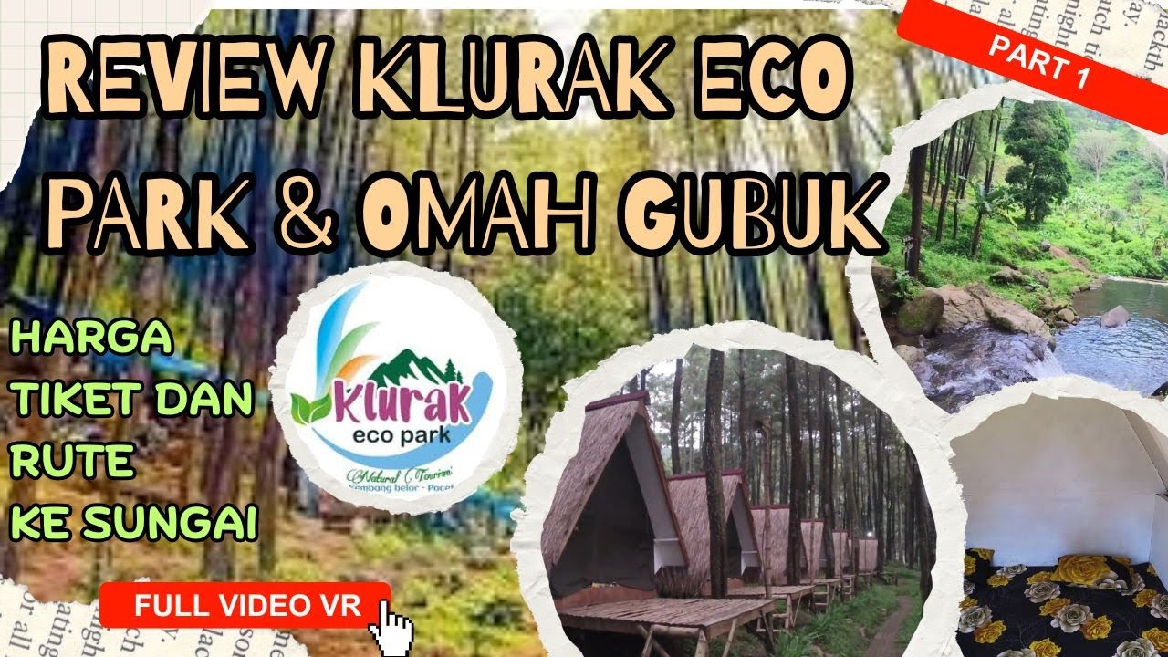 Part 1 Full VR perjalanan di klurak eco park pacet mojokerto harga tiket review omah gubuk camping
