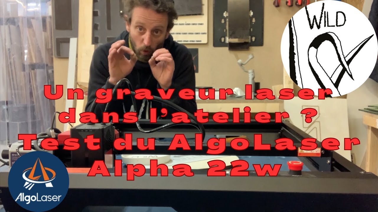 Un graveur laser dans l’atelier ? Test AlgoLaser Alpha 22w
