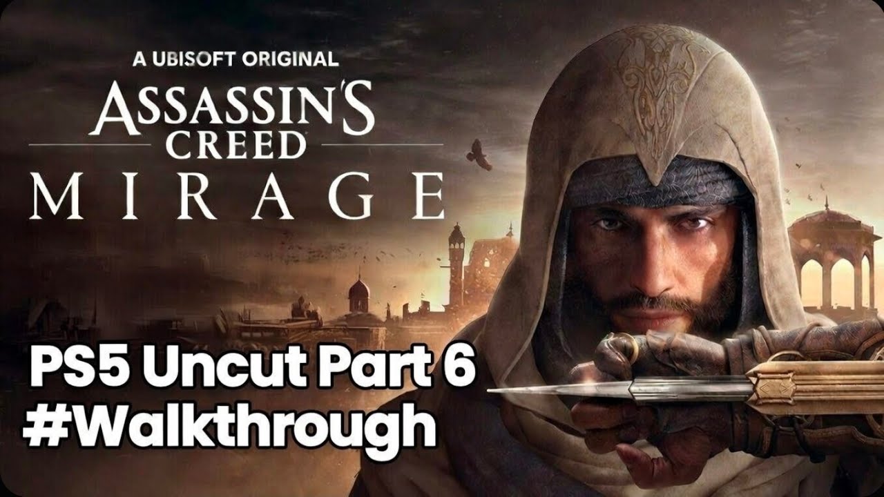 Assassin's Creed Mirage(Uncut Gameplay Walkthrough Part 6) 1080p 60FPS - No Commentary