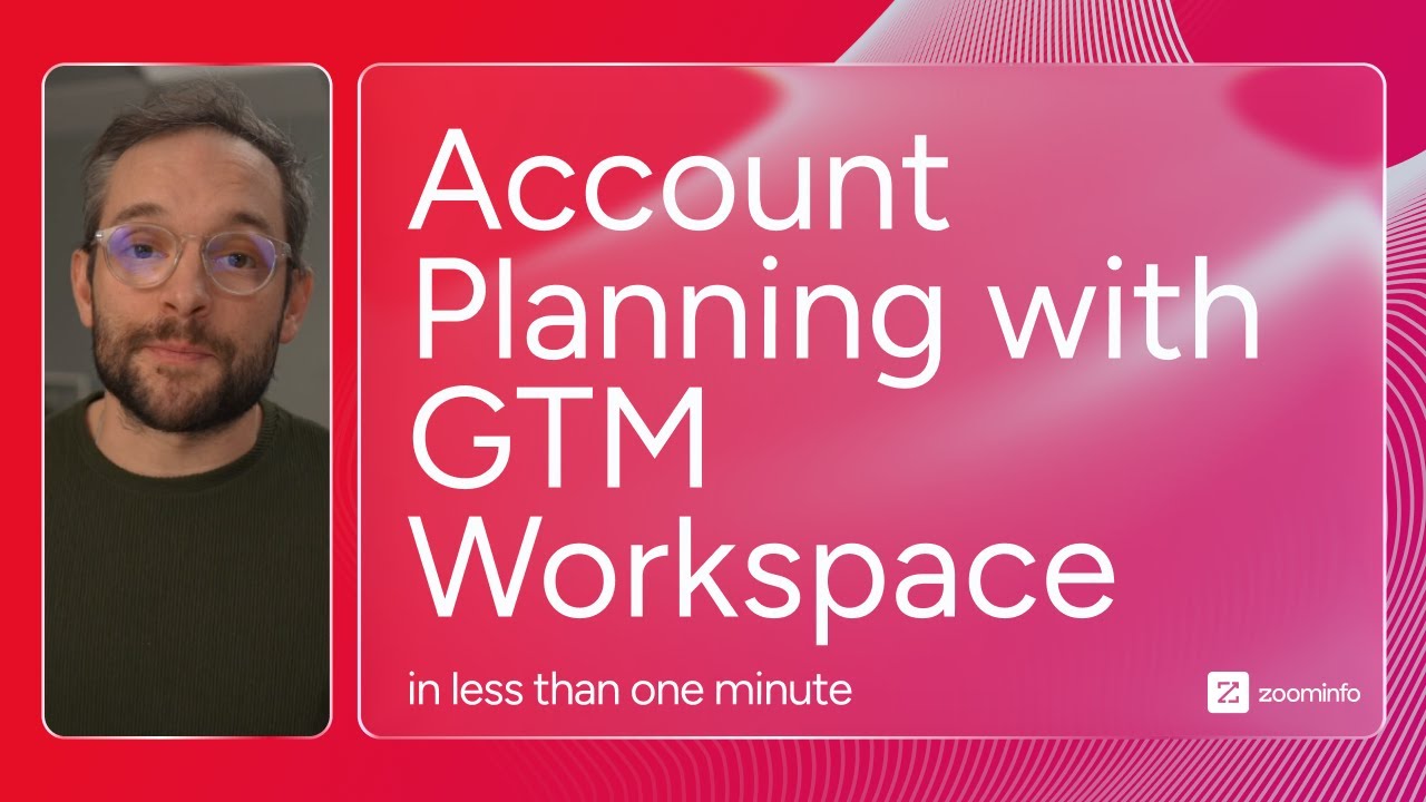 Account Planning with GTM Workspace in 60 seconds