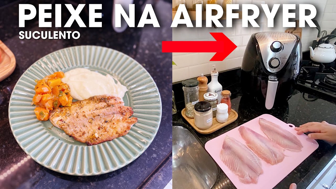 COMO FAZER PEIXE ASSADO SUCULENTO NA AIRFRYER