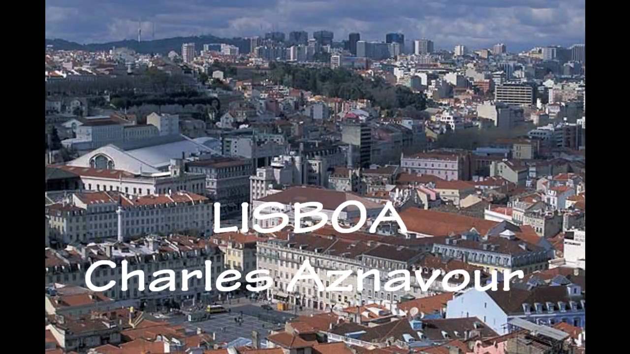 Lisboa - Charles Aznavour