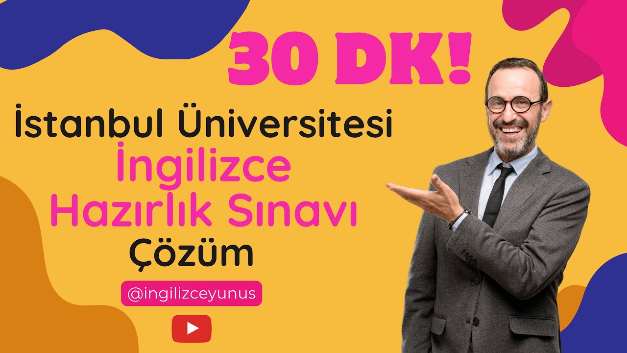 30 DAKİKADA İSTANBUL ÜNİVERSİTESİ İNGİLİZCE HAZIRLIK SINAVI SORULARINI ÇÖZÜYORUZ.