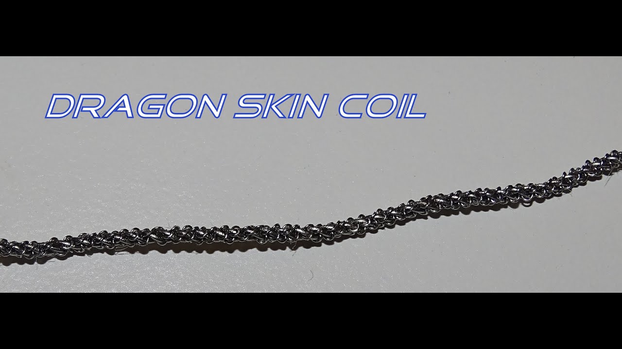 Dragon Skin coil