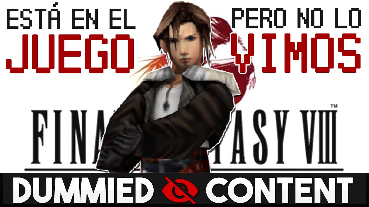 Cosas que ESTÁN en FINAL FANTASY VIII y que NO PUDIMOS VER [Dummied content]