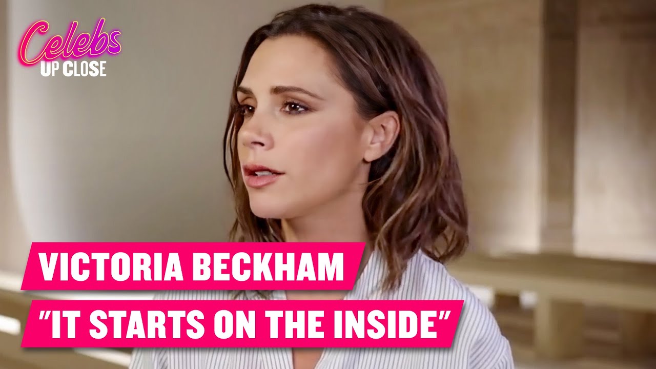 Victoria Beckham Reveals Her Best Beauty Secrets | Celebs Up Close