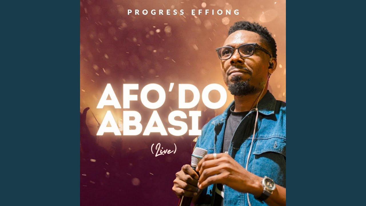 Afo'do Abasi (Live)