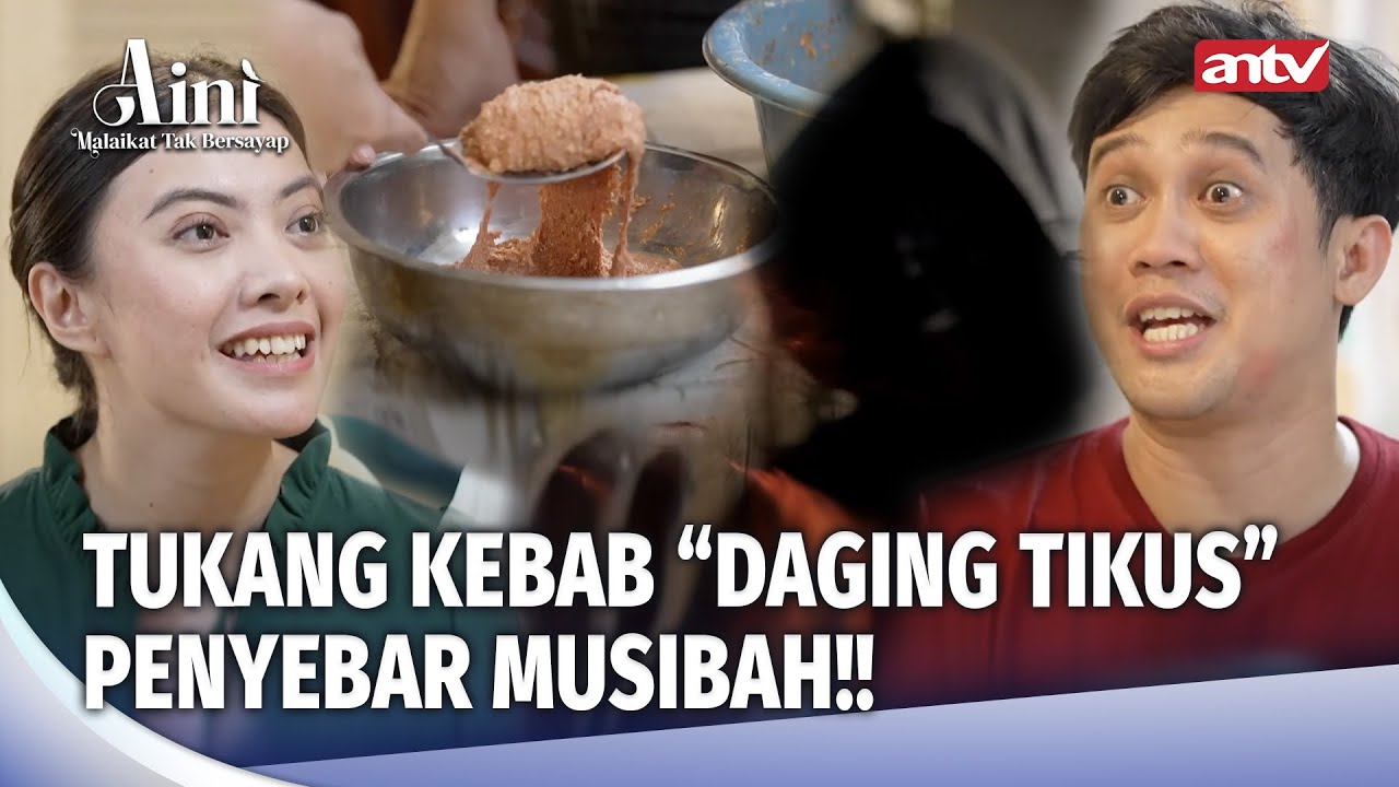 Azab Suami-Istri Penjual Kebab, Jenazah Di Grogotin Tikus | Aini Malaikat Tak Bersayap Eps 165 FULL