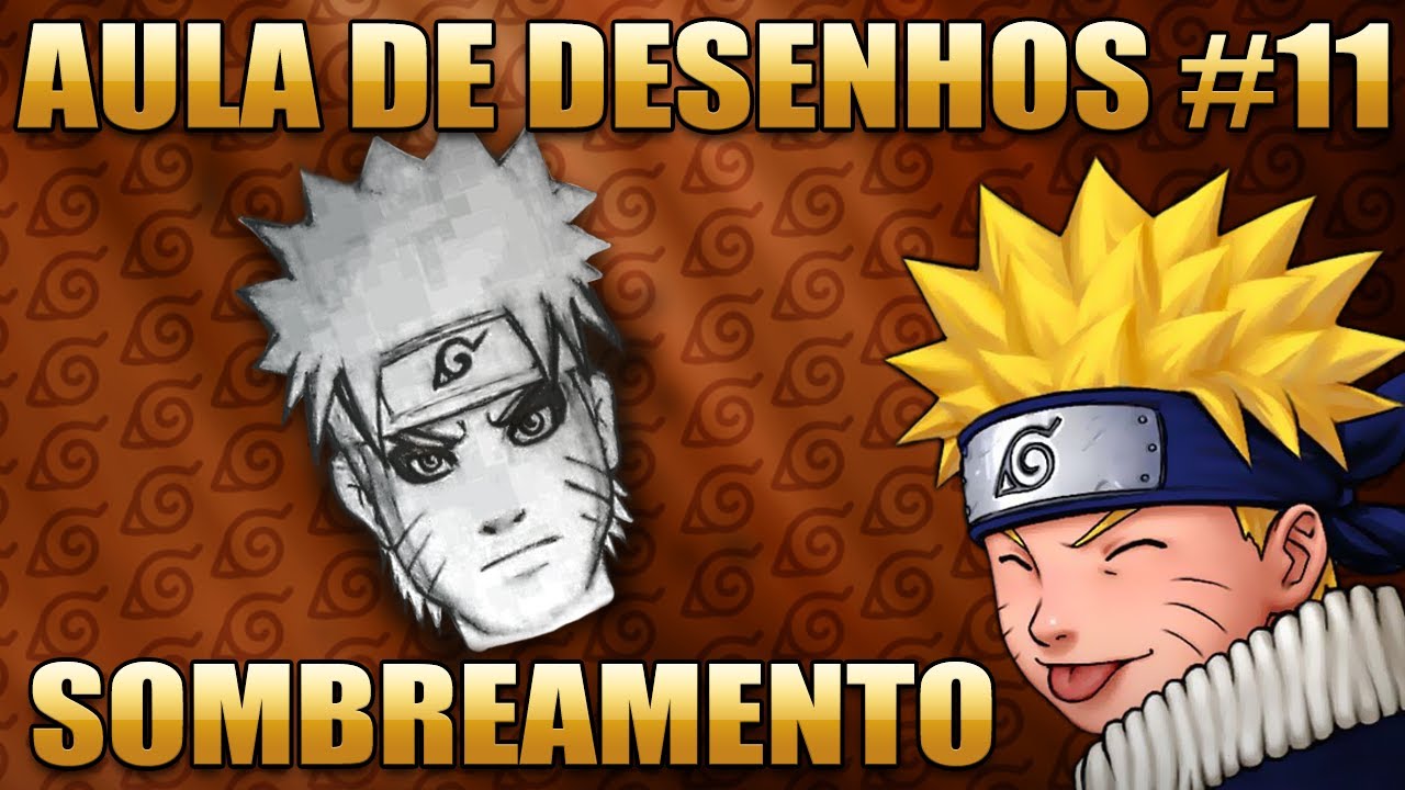 Aula de Desenho #11 - Sombreando o Naruto