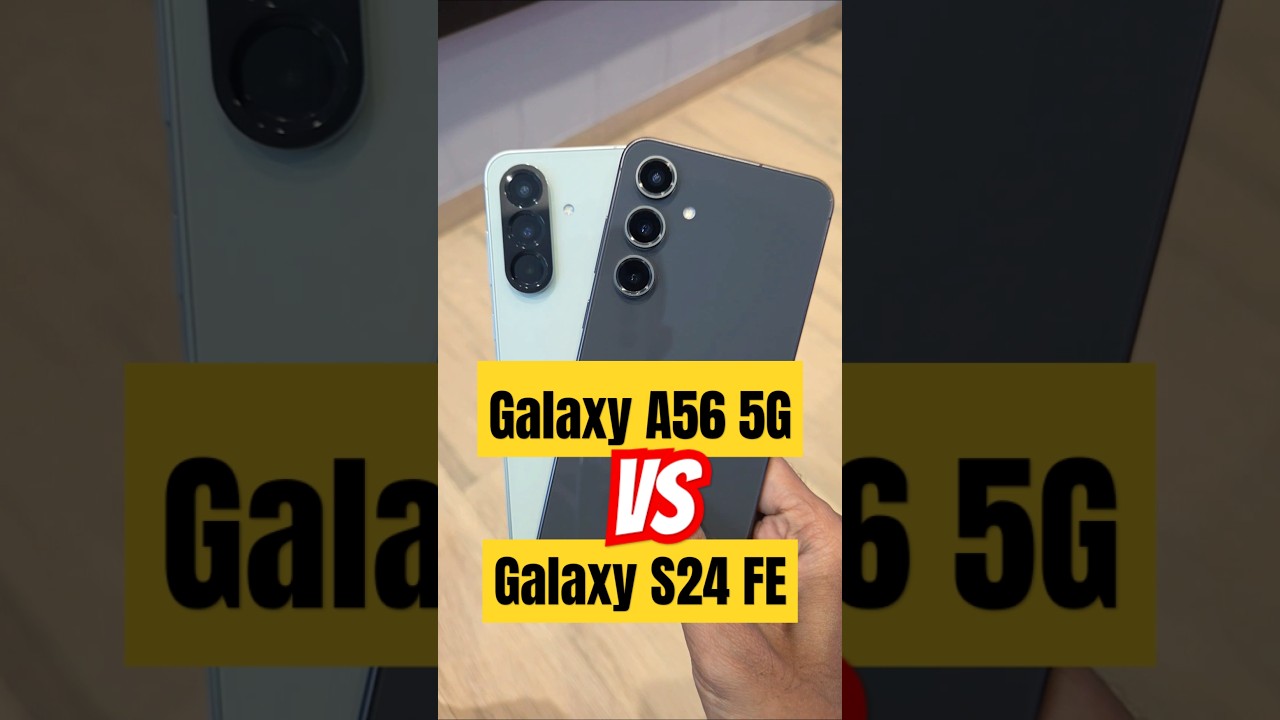 Samsung Galaxy A56 5G vs S24 FE