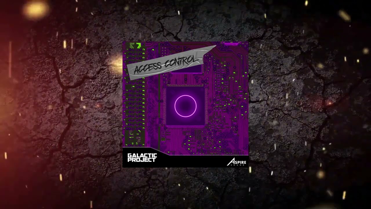 Galactic Project - Access Control (Extended Mix) [ Aspire Sound ]