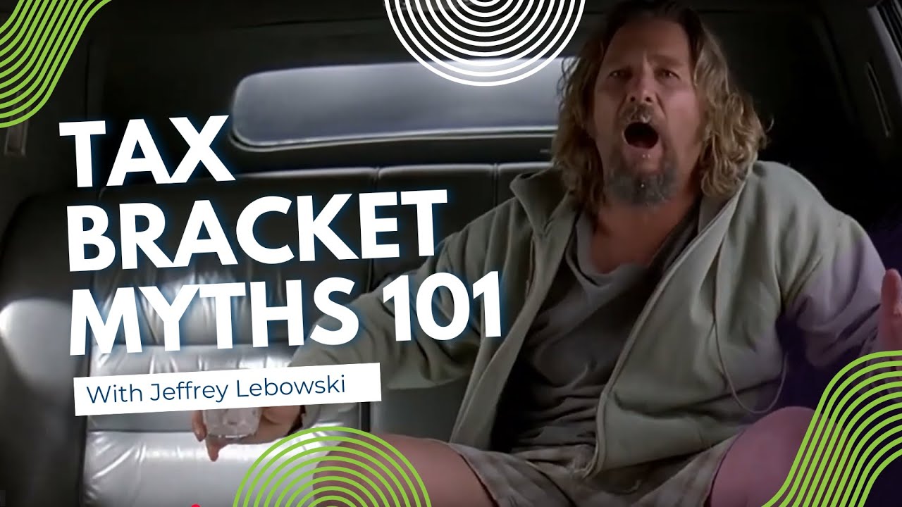 #1 Tax Bracket Myth&mdash;Debunked with the Dude