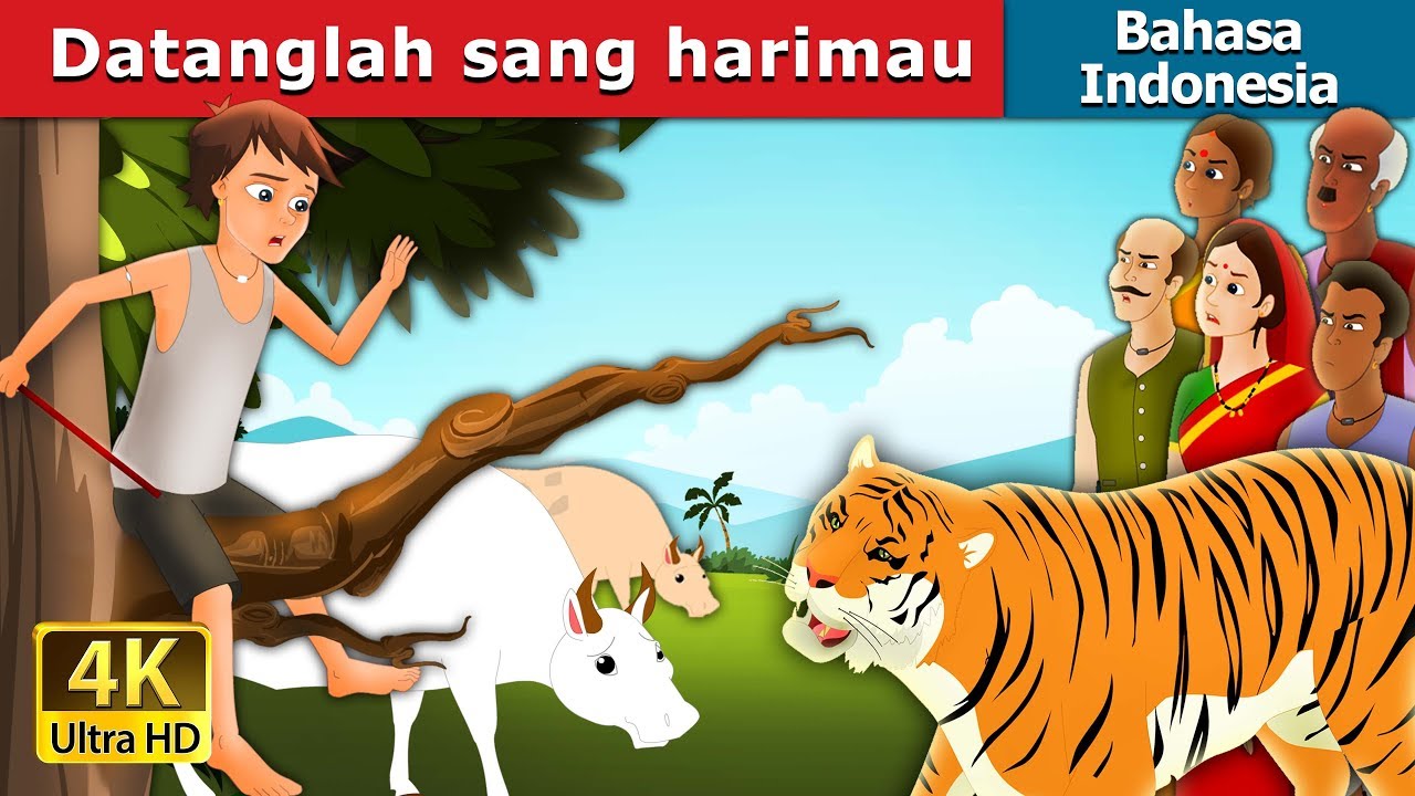 Datanglah sang harimau | There Comes Tiger Story in Indonesian @IndonesianFairyTales