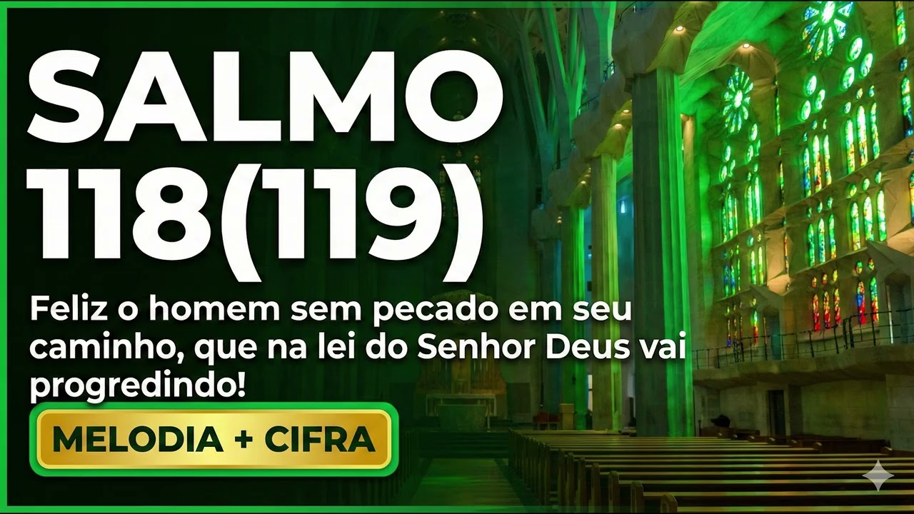 Salmo 118 (119) - Feliz o homem sem pecado em seu caminho | 6º Domingo do Tempo Comum (Ano A)